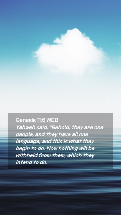 Picture 02 - Genesis 11:6 WEB Mobile Phone Wallpaper - Yahweh said, 