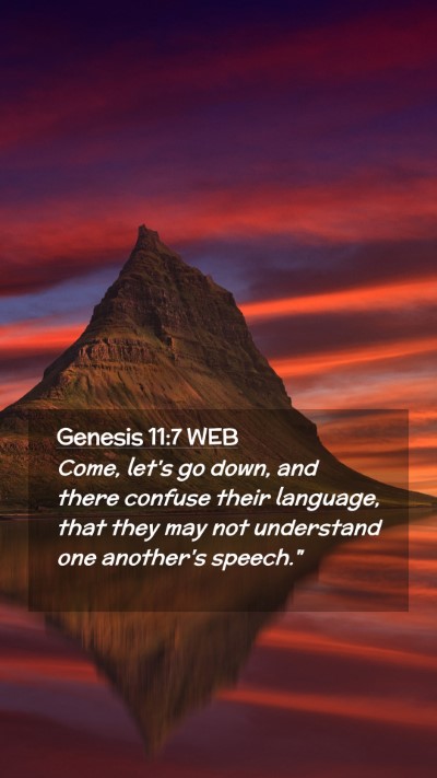 Picture 02 - Genesis 11:7 WEB Mobile Phone Wallpaper - Come, let's go down, and there confuse their - Mobile Bible Verse Wallpaper