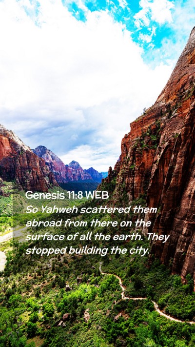 Picture 02 - Genesis 11:8 WEB Mobile Phone Wallpaper - So Yahweh scattered them abroad from there on the - Mobile Bible Verse Wallpaper