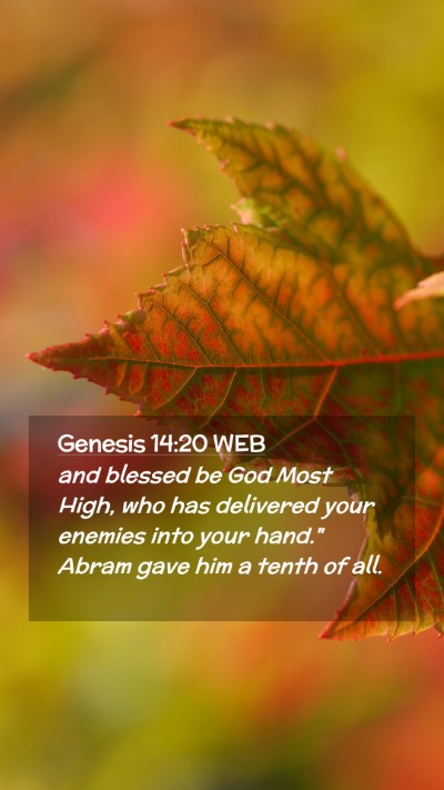 Picture 02 - Genesis 14:20 WEB Mobile Phone Wallpaper - and blessed be God Most High, who has delivered - Mobile Bible Verse Wallpaper