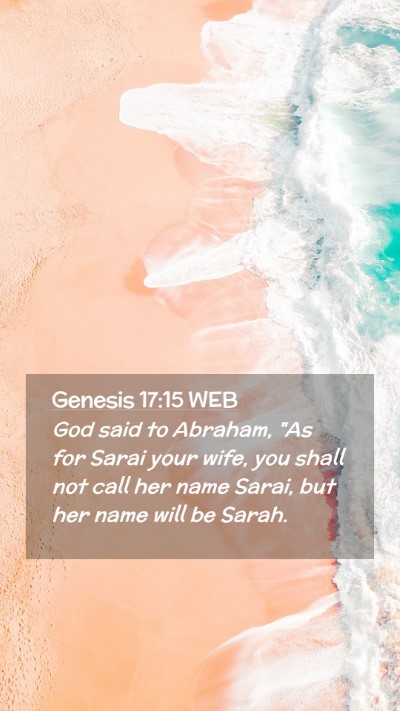 Picture 02 - Genesis 17:15 WEB Mobile Phone Wallpaper - God said to Abraham, 