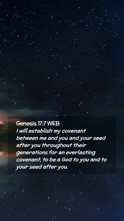 Picture 02 - Genesis 17:7 WEB Mobile Phone Wallpaper - I will establish my covenant between me and you - Mobile Bible Verse Wallpaper