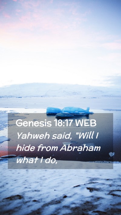 Picture 02 - Genesis 18:17 WEB Mobile Phone Wallpaper - Yahweh said, 