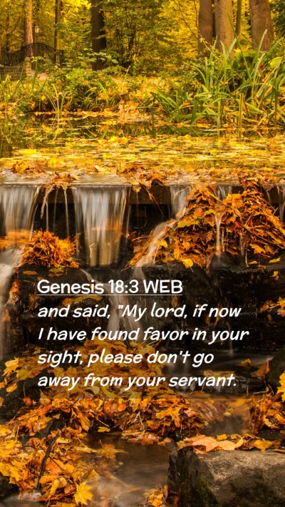 Picture 02 - Genesis 18:3 WEB Mobile Phone Wallpaper - and said, 