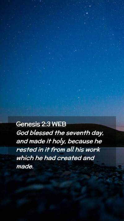 Picture 02 - Genesis 2:3 WEB Mobile Phone Wallpaper - God blessed the seventh day, and made it holy, - Mobile Bible Verse Wallpaper