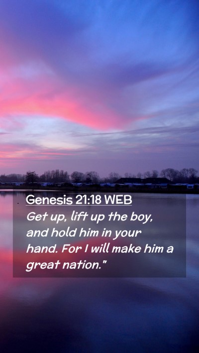 Picture 02 - Genesis 21:18 WEB Mobile Phone Wallpaper - Get up, lift up the boy, and hold him in your - Mobile Bible Verse Wallpaper