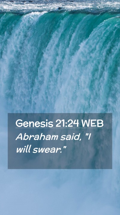 Picture 02 - Genesis 21:24 WEB Mobile Phone Wallpaper - Abraham said, 