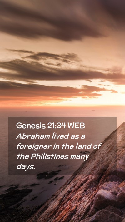 Picture 02 - Genesis 21:34 WEB Mobile Phone Wallpaper - Abraham lived as a foreigner in the land of the - Mobile Bible Verse Wallpaper