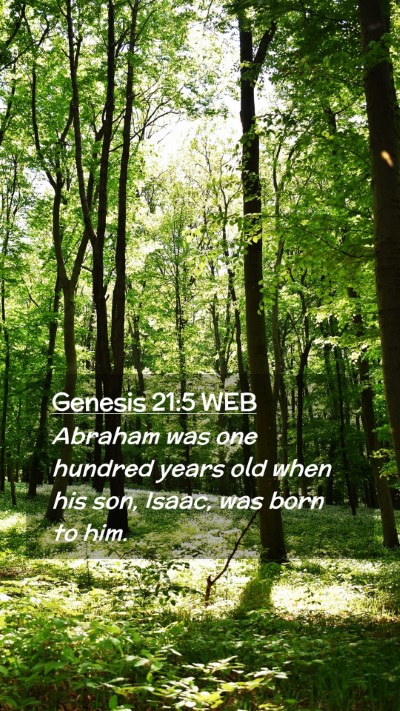 Picture 02 - Genesis 21:5 WEB Mobile Phone Wallpaper - Abraham was one hundred years old when his son, - Mobile Bible Verse Wallpaper