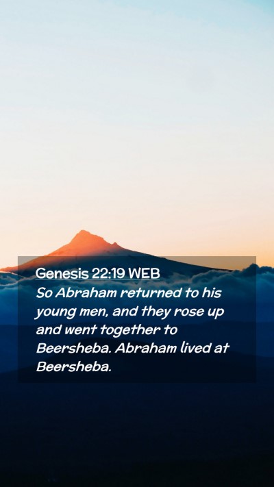 Picture 02 - Genesis 22:19 WEB Mobile Phone Wallpaper - So Abraham returned to his young men, and they - Mobile Bible Verse Wallpaper