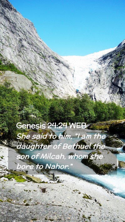 Picture 02 - Genesis 24:24 WEB Mobile Phone Wallpaper - She said to him, 