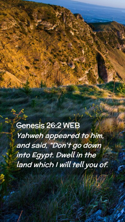 Picture 02 - Genesis 26:2 WEB Mobile Phone Wallpaper - Yahweh appeared to him, and said, 