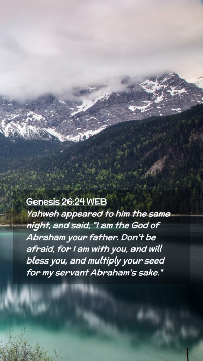 Picture 02 - Genesis 26:24 WEB Mobile Phone Wallpaper - Yahweh appeared to him the same night, and said, - Mobile Bible Verse Wallpaper