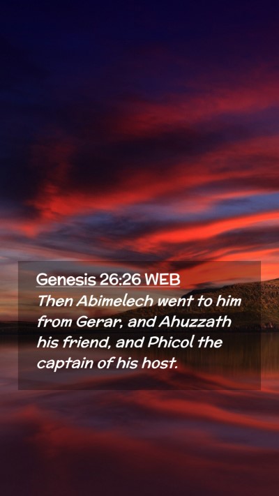 Picture 02 - Genesis 26:26 WEB Mobile Phone Wallpaper - Then Abimelech went to him from Gerar, and - Mobile Bible Verse Wallpaper