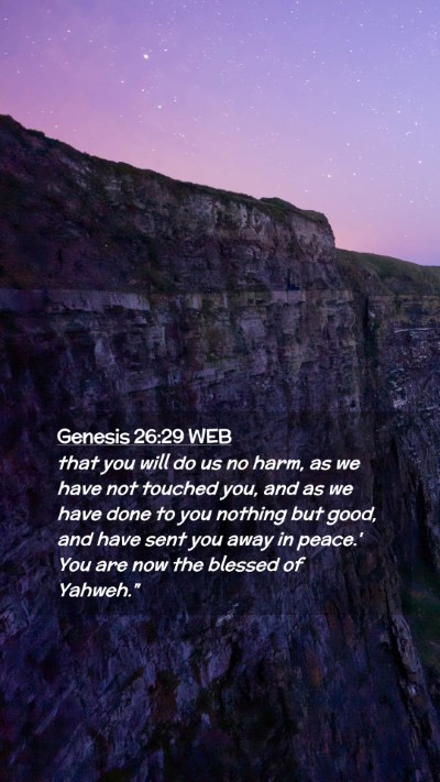Picture 02 - Genesis 26:29 WEB Mobile Phone Wallpaper - that you will do us no harm, as we have not - Mobile Bible Verse Wallpaper