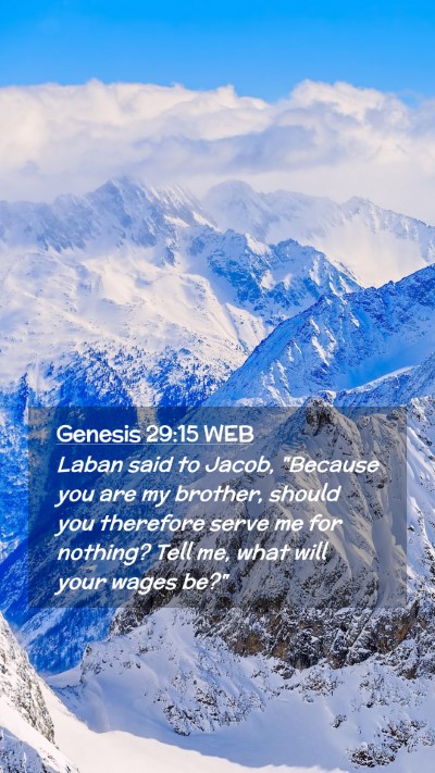 Picture 02 - Genesis 29:15 WEB Mobile Phone Wallpaper - Laban said to Jacob, 