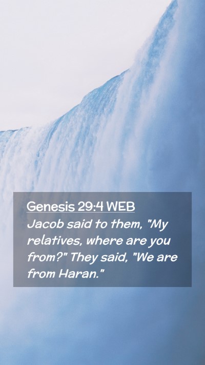 Picture 02 - Genesis 29:4 WEB Mobile Phone Wallpaper - Jacob said to them, 