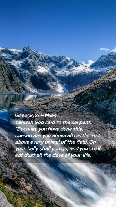 Picture 02 - Genesis 3:14 WEB Mobile Phone Wallpaper - Yahweh God said to the serpent, 