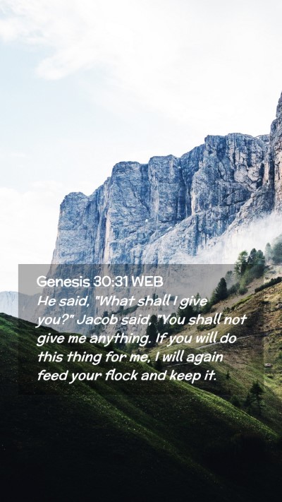 Picture 02 - Genesis 30:31 WEB Mobile Phone Wallpaper - He said, 