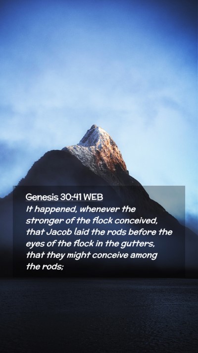 Picture 02 - Genesis 30:41 WEB Mobile Phone Wallpaper - It happened, whenever the stronger of the flock - Mobile Bible Verse Wallpaper