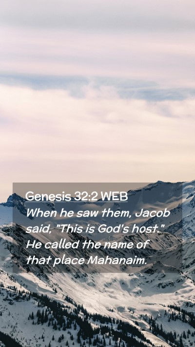 Picture 02 - Genesis 32:2 WEB Mobile Phone Wallpaper - When he saw them, Jacob said, 