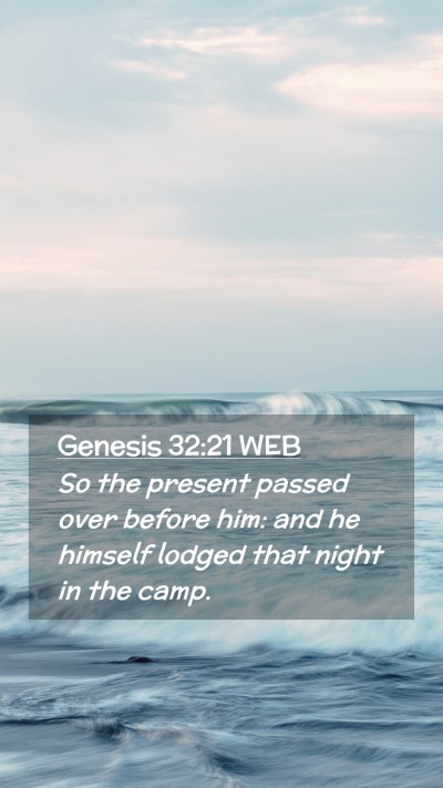 Picture 02 - Genesis 32:21 WEB Mobile Phone Wallpaper - So the present passed over before him: and he - Mobile Bible Verse Wallpaper