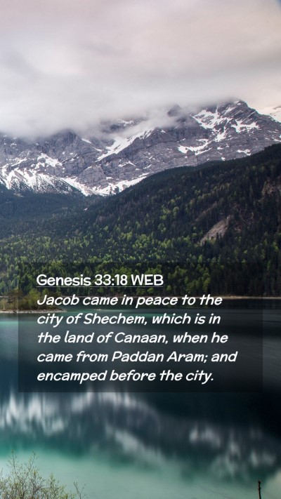 Picture 02 - Genesis 33:18 WEB Mobile Phone Wallpaper - Jacob came in peace to the city of Shechem, which - Mobile Bible Verse Wallpaper