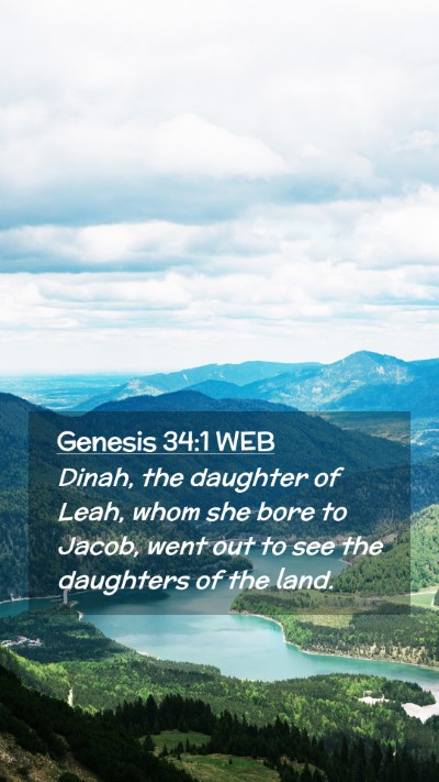 Picture 02 - Genesis 34:1 WEB Mobile Phone Wallpaper - Dinah, the daughter of Leah, whom she bore to - Mobile Bible Verse Wallpaper