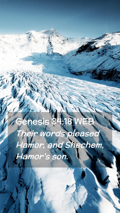 Picture 02 - Genesis 34:18 WEB Mobile Phone Wallpaper - Their words pleased Hamor, and Shechem, Hamor's - Mobile Bible Verse Wallpaper
