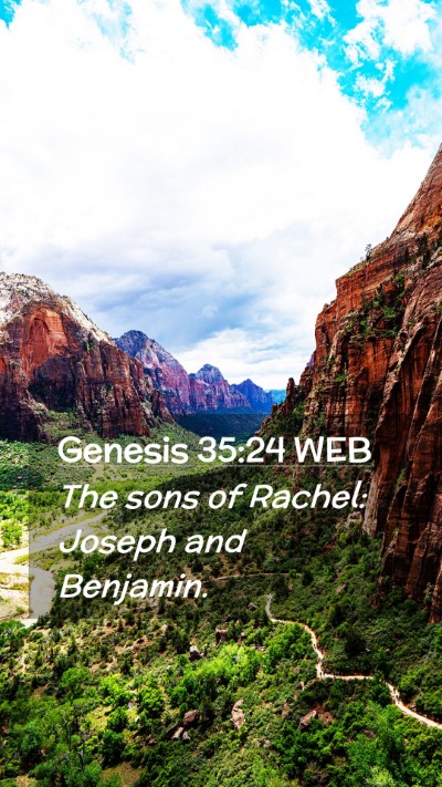 Picture 02 - Genesis 35:24 WEB Mobile Phone Wallpaper - The sons of Rachel: Joseph and - Mobile Bible Verse Wallpaper