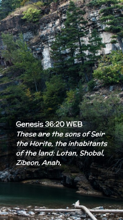Picture 02 - Genesis 36:20 WEB Mobile Phone Wallpaper - These are the sons of Seir the Horite, the - Mobile Bible Verse Wallpaper