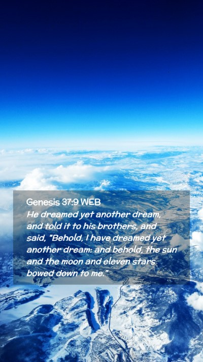 Picture 02 - Genesis 37:9 WEB Mobile Phone Wallpaper - He dreamed yet another dream, and told it to his - Mobile Bible Verse Wallpaper