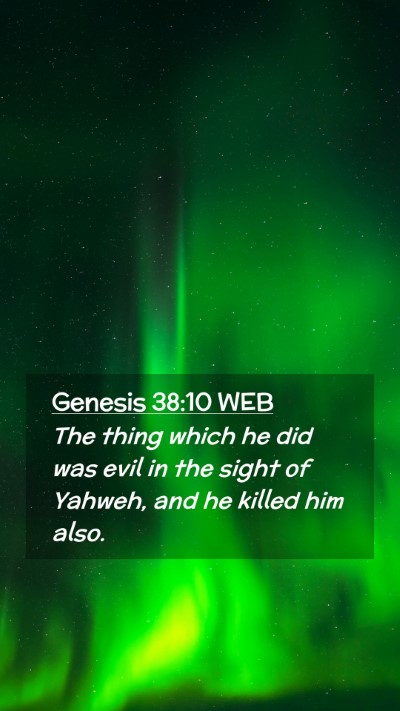 Picture 02 - Genesis 38:10 WEB Mobile Phone Wallpaper - The thing which he did was evil in the sight of - Mobile Bible Verse Wallpaper