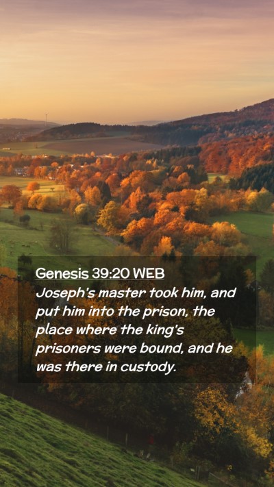 Picture 02 - Genesis 39:20 WEB Mobile Phone Wallpaper - Joseph's master took him, and put him into the - Mobile Bible Verse Wallpaper