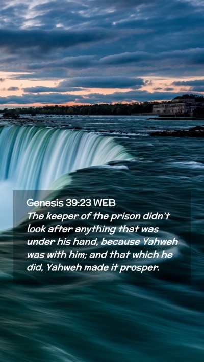 Picture 02 - Genesis 39:23 WEB Mobile Phone Wallpaper - The keeper of the prison didn't look after - Mobile Bible Verse Wallpaper