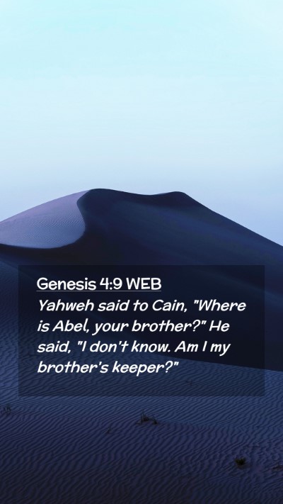 Picture 02 - Genesis 4:9 WEB Mobile Phone Wallpaper - Yahweh said to Cain, 