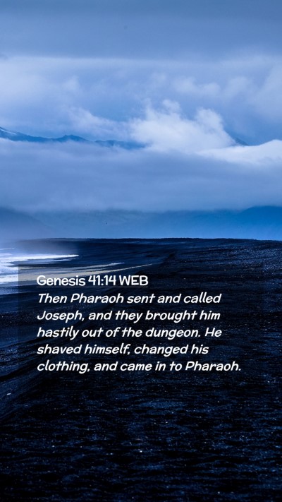 Picture 02 - Genesis 41:14 WEB Mobile Phone Wallpaper - Then Pharaoh sent and called Joseph, and they - Mobile Bible Verse Wallpaper