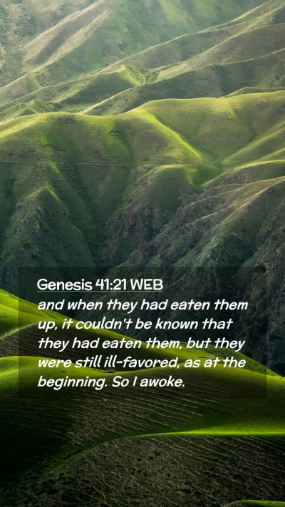 Picture 02 - Genesis 41:21 WEB Mobile Phone Wallpaper - and when they had eaten them up, it couldn't be - Mobile Bible Verse Wallpaper