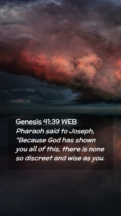 Picture 02 - Genesis 41:39 WEB Mobile Phone Wallpaper - Pharaoh said to Joseph, 