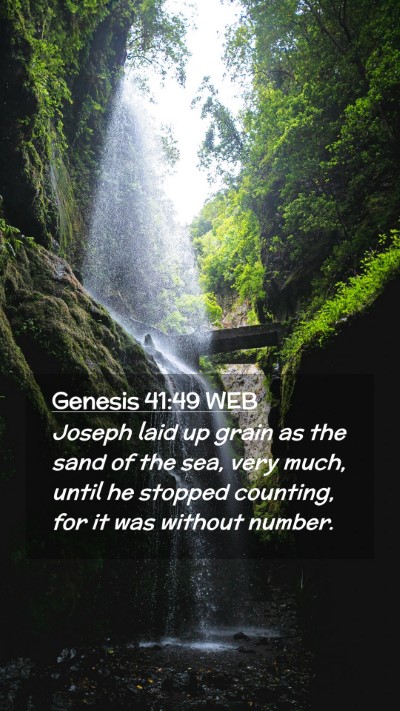 Picture 02 - Genesis 41:49 WEB Mobile Phone Wallpaper - Joseph laid up grain as the sand of the sea, very - Mobile Bible Verse Wallpaper