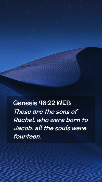 Picture 02 - Genesis 46:22 WEB Mobile Phone Wallpaper - These are the sons of Rachel, who were born to - Mobile Bible Verse Wallpaper