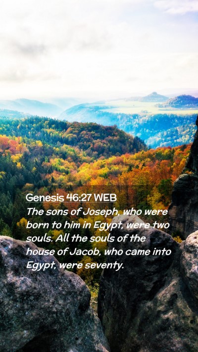 Picture 02 - Genesis 46:27 WEB Mobile Phone Wallpaper - The sons of Joseph, who were born to him in - Mobile Bible Verse Wallpaper