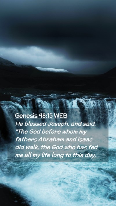 Picture 02 - Genesis 48:15 WEB Mobile Phone Wallpaper - He blessed Joseph, and said, 