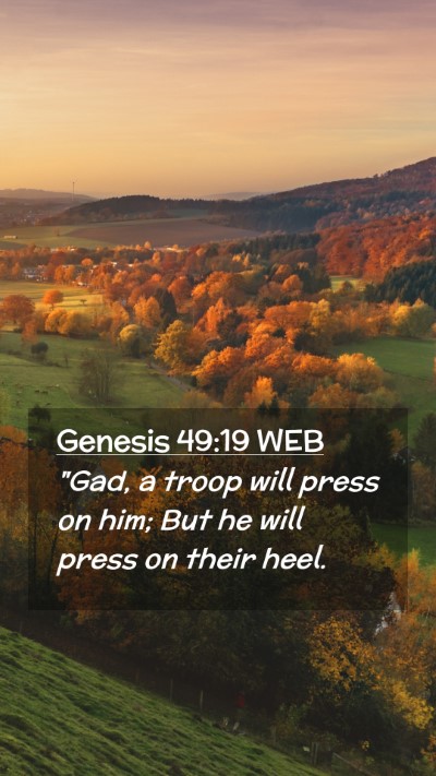 Picture 02 - Genesis 49:19 WEB Mobile Phone Wallpaper - 