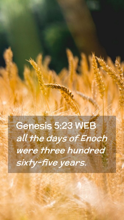 Picture 02 - Genesis 5:23 WEB Mobile Phone Wallpaper - all the days of Enoch were three hundred - Mobile Bible Verse Wallpaper
