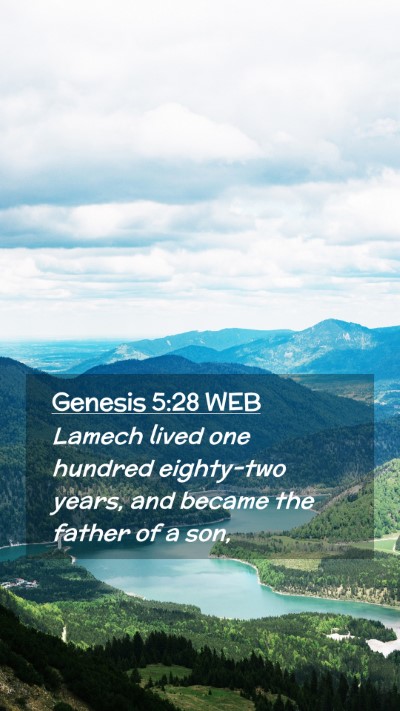 Picture 02 - Genesis 5:28 WEB Mobile Phone Wallpaper - Lamech lived one hundred eighty-two years, and - Mobile Bible Verse Wallpaper