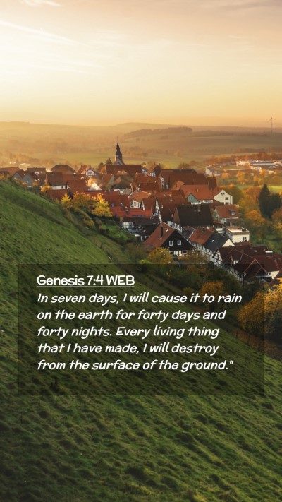 Picture 02 - Genesis 7:4 WEB Mobile Phone Wallpaper - In seven days, I will cause it to rain on the - Mobile Bible Verse Wallpaper