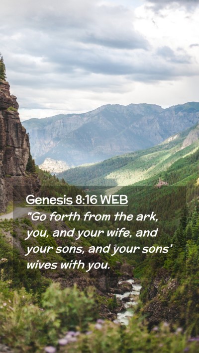 Picture 02 - Genesis 8:16 WEB Mobile Phone Wallpaper - 