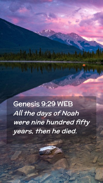 Picture 02 - Genesis 9:29 WEB Mobile Phone Wallpaper - All the days of Noah were nine hundred fifty - Mobile Bible Verse Wallpaper