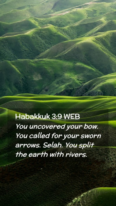 Picture 02 - Habakkuk 3:9 WEB Mobile Phone Wallpaper - You uncovered your bow. You called for your sworn - Mobile Bible Verse Wallpaper